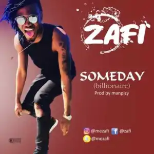 Zafi - “Someday” (Billionaire)